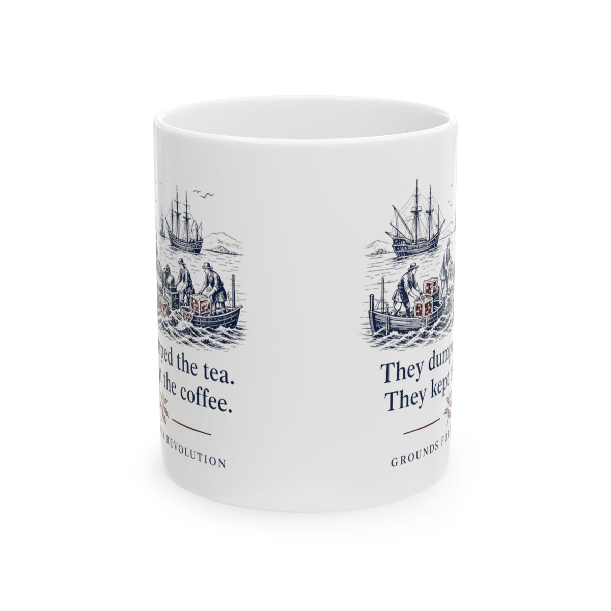 Tea Party Mug - They Dumped the Tea, They Kept the Coffee